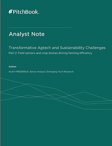 PitchBook Analyst Note: Transformative Agtech and Sustainability Challenges
